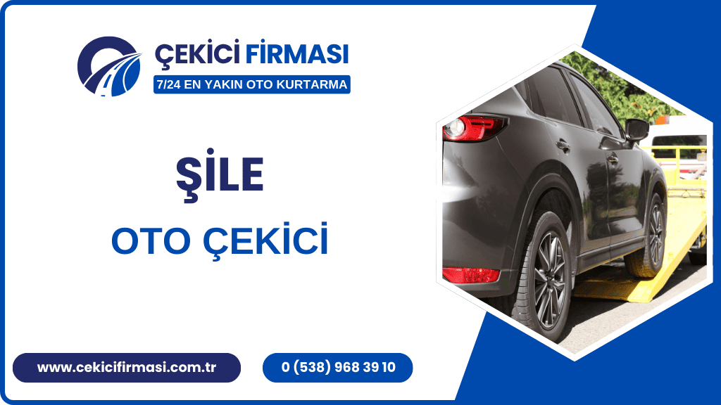 Şile Oto Çekici